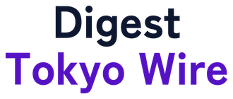 Digest · Tokyo Wire